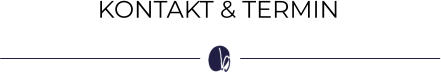 KONTAKT & TERMIN