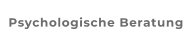 Psychologische Beratung