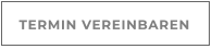 TERMIN VEREINBAREN